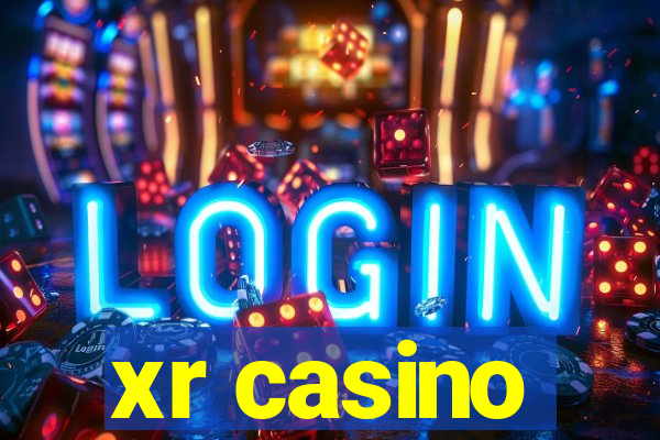 xr casino