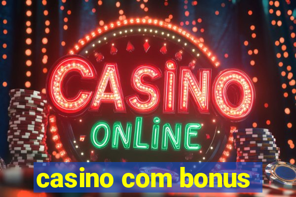 casino com bonus