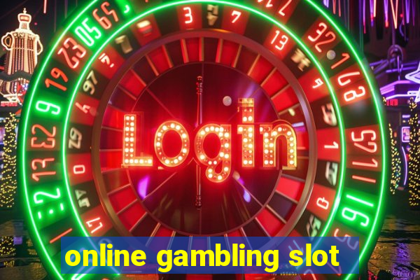 online gambling slot