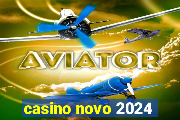 casino novo 2024