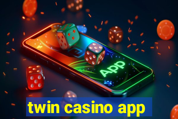 twin casino app