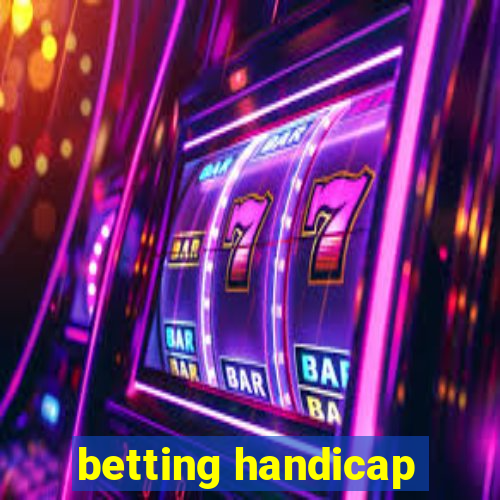 betting handicap