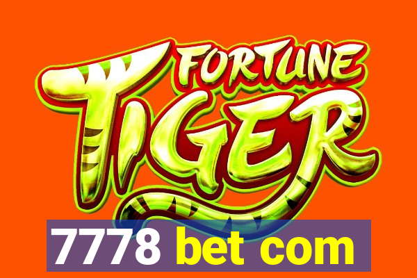 7778 bet com