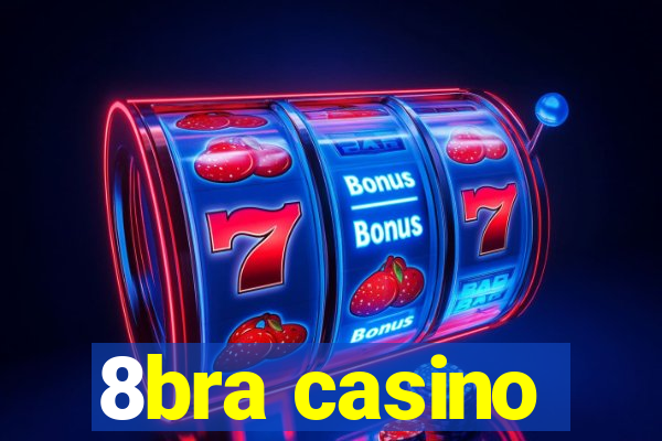 8bra casino