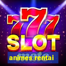 animes rentai