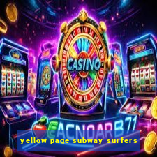 yellow page subway surfers