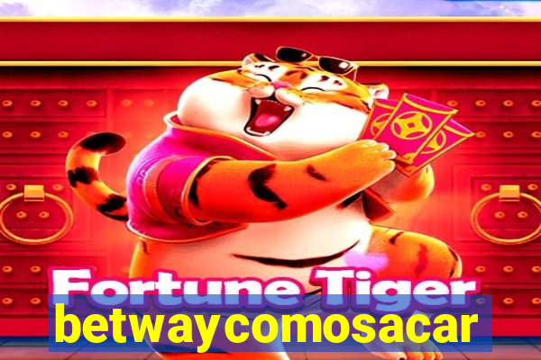 betwaycomosacar