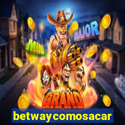 betwaycomosacar