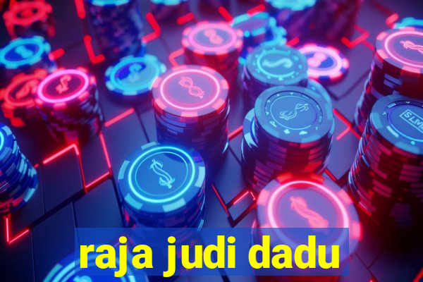 raja judi dadu