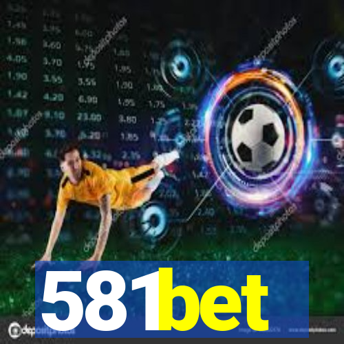 581bet