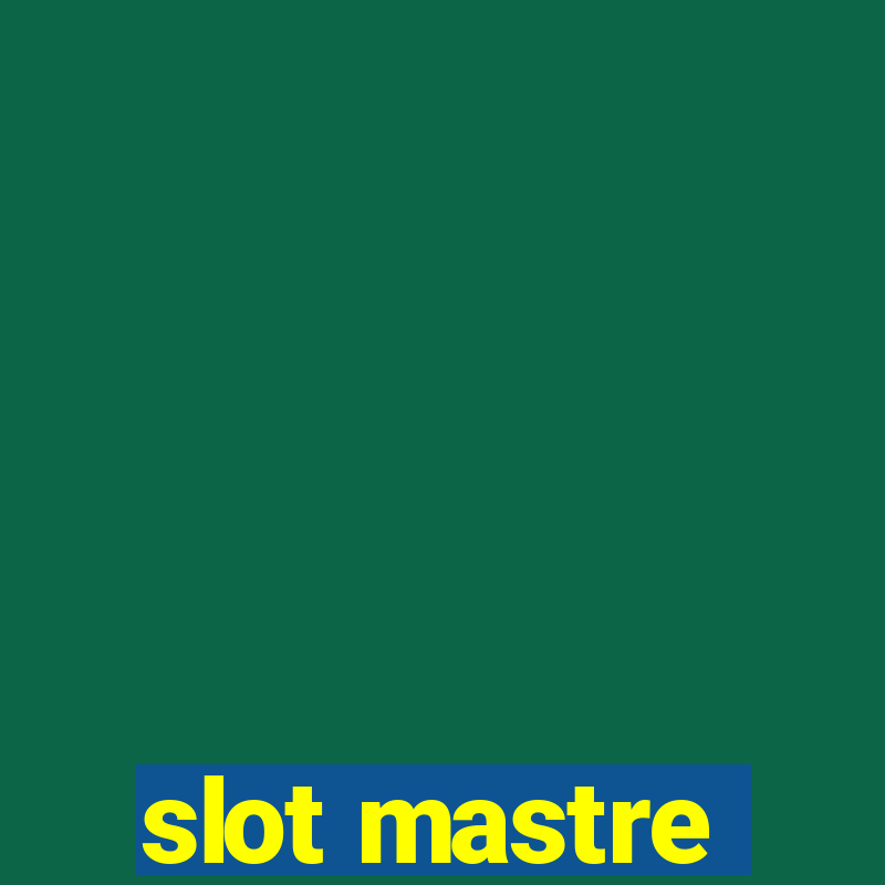 slot mastre