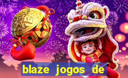 blaze jogos de aposta online