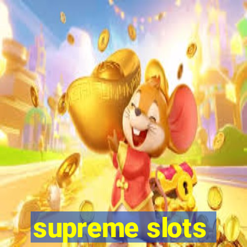 supreme slots