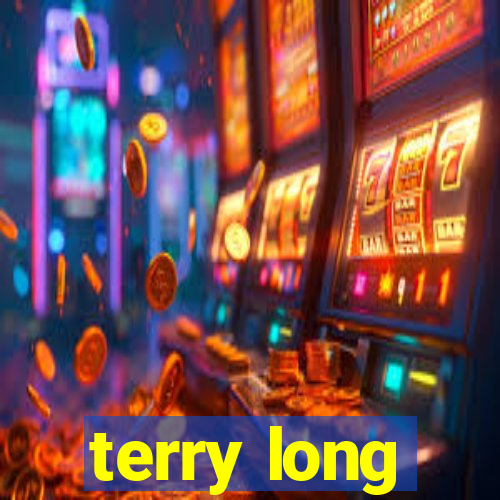 terry long