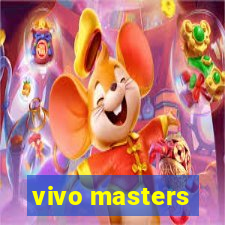 vivo masters