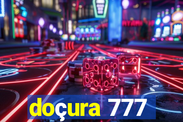 doçura 777