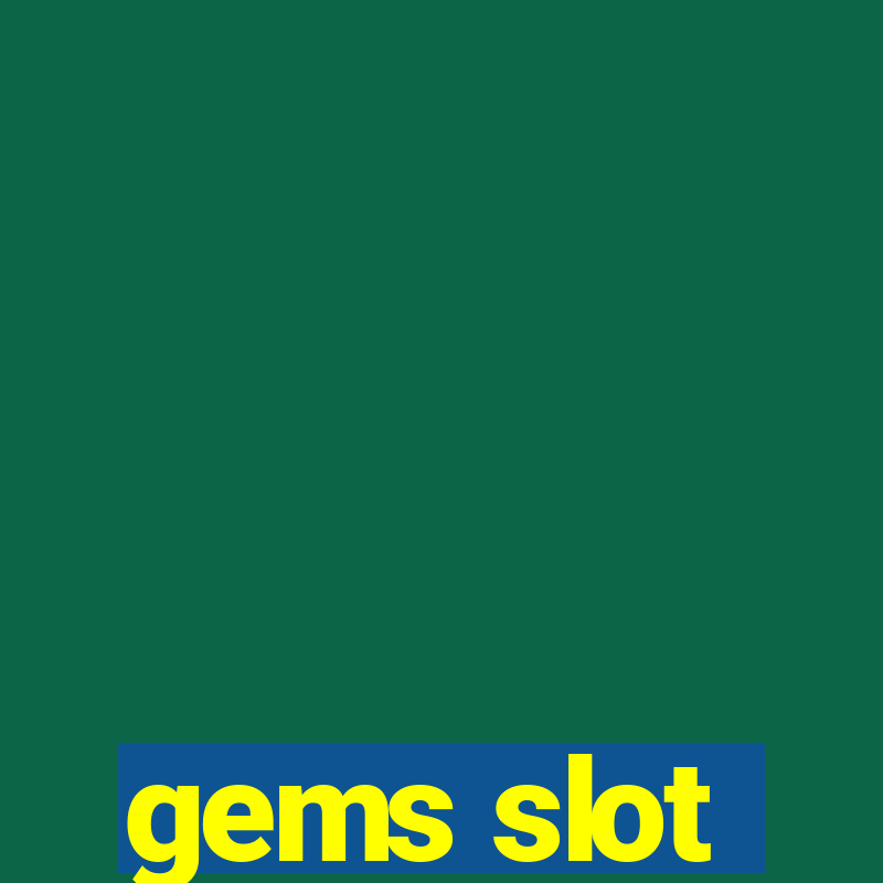 gems slot