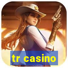 tr casino