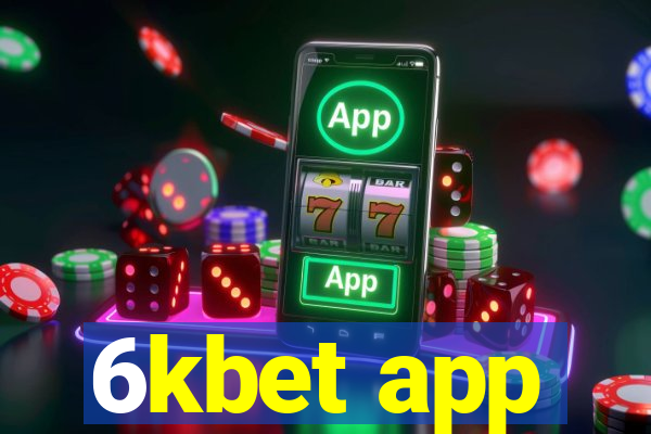 6kbet app