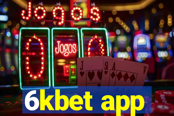 6kbet app