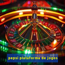 pepsi plataforma de jogos