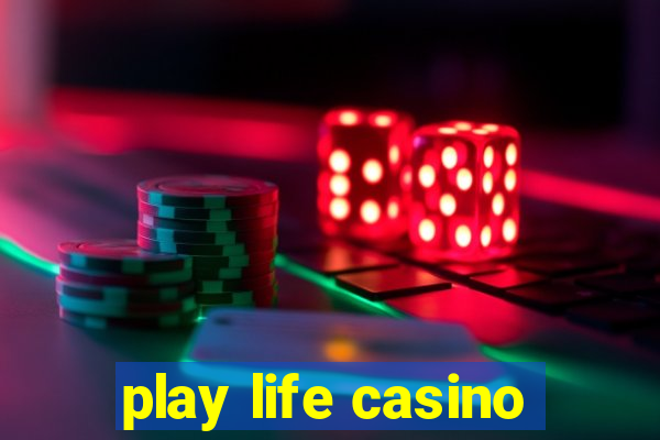 play life casino