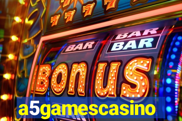 a5gamescasino