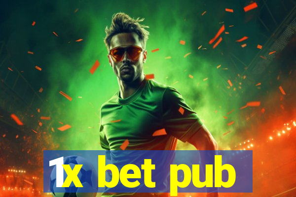 1x bet pub