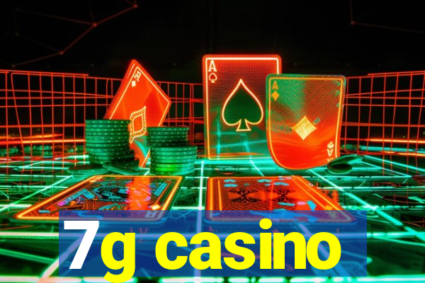 7g casino