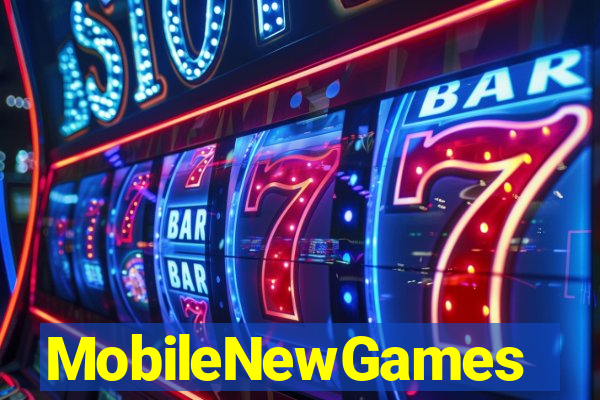 MobileNewGames