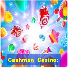 Cashman Casino: Pokies & Slots