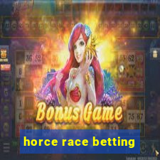 horce race betting