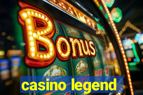 casino legend