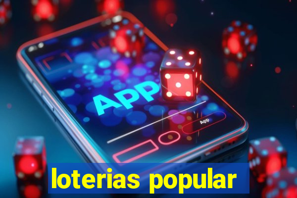 loterias popular