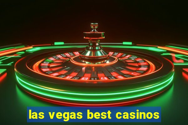 las vegas best casinos