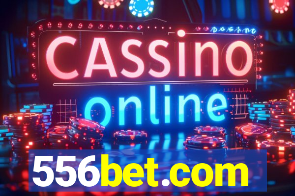 556bet.com