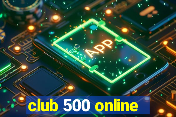 club 500 online