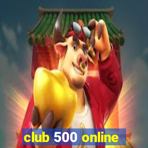 club 500 online