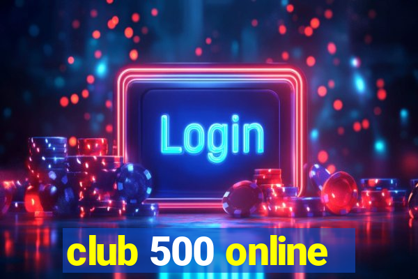 club 500 online