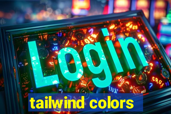 tailwind colors