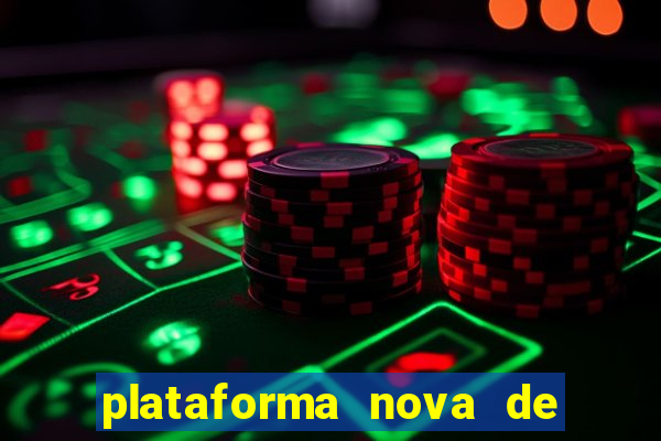 plataforma nova de jogo do tigrinho