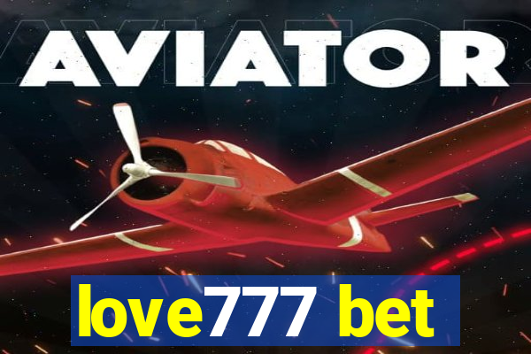 love777 bet