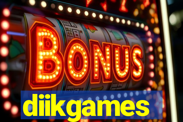 diikgames