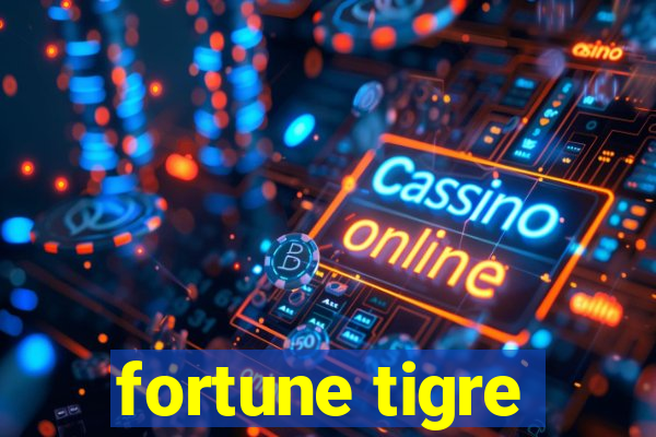 fortune tigre