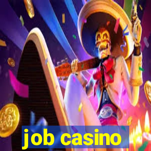 job casino