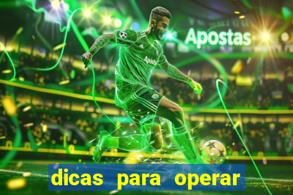 dicas para operar na iq option