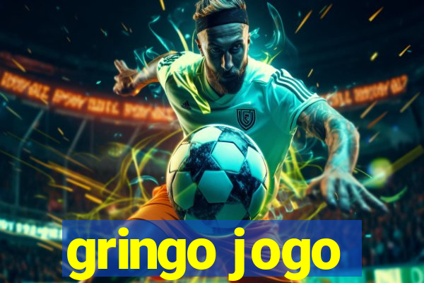 gringo jogo