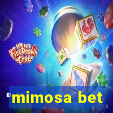 mimosa bet