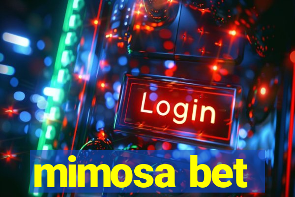 mimosa bet