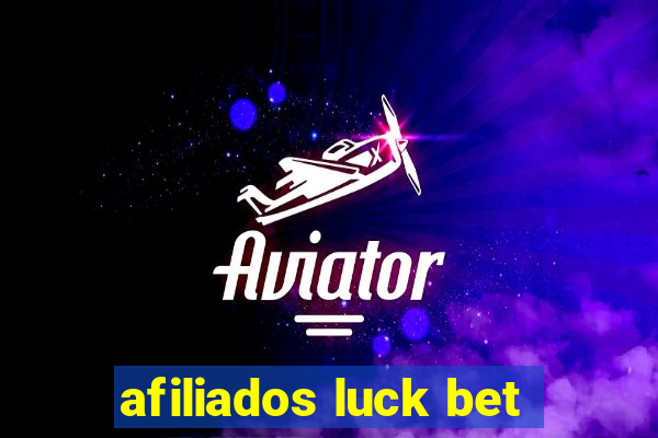 afiliados luck bet